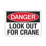 Danger - Look Out for Crane Sign